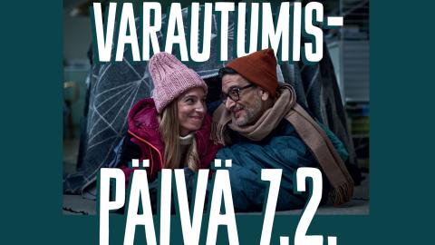 Lämpimästi pukeutuneet mies ja nainen katsovat hymyillen toisiaan ja julisteen tekstissä lukee varautumispäivä 7. helmikuuta.