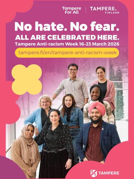 Immigrant residents of Tampere have taken part in planning the city’s Anti-Racism Week. They have chosen the week’s slogan: "No hate. No fear. All are celebrated here."